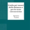 Guida pei monti della Brianza e per le terre circonvicine