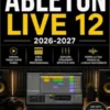 Guida per principianti di Ableton Live 12 (2026-2027)