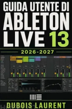 Guida utente di Ableton Live 13 2026-2027