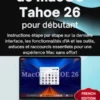 Guide d'utilisation de macOS Tahoe 26 pour débutants