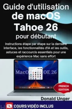 Guide d'utilisation de macOS Tahoe 26 pour débutants