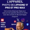 Guide d'utilisation Ultime de l'appareil photo de l'iPhone 17 Pro et Pro Max