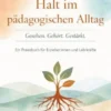 Halt im pädagogischen Alltag