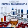 Handbook of Practical Pharmacology - I