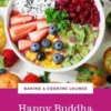 Happy Buddha Bowls Cookbook: 50 Bowls Full Of Healthy Delicacies (Happy Healthy Kitchen)