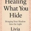 Healing What You Hide