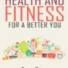 Health an Fitness - For a better you