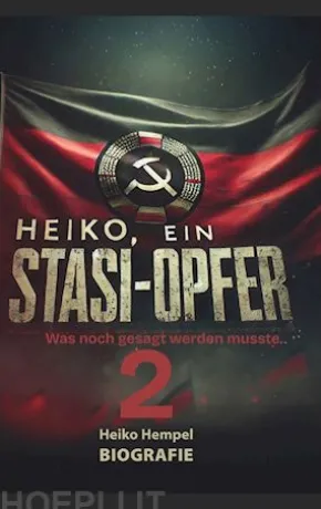 Heiko, ein Stasiopfer 2