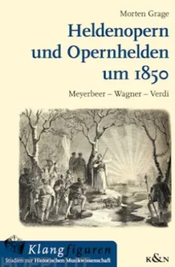 Heldenopern und Opernhelden um 1850