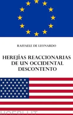 Herejías reaccionarias de un occidental descontento