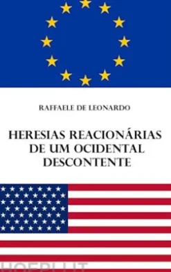 Heresias reacionárias de um ocidental descontente