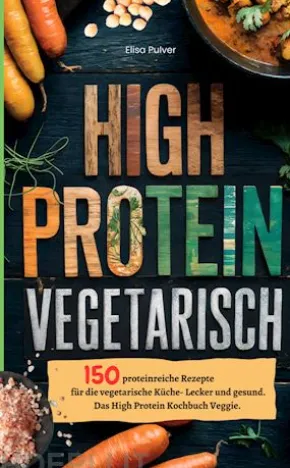 High Protein Vegetarisch