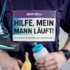 Hilfe, mein Mann läuft!