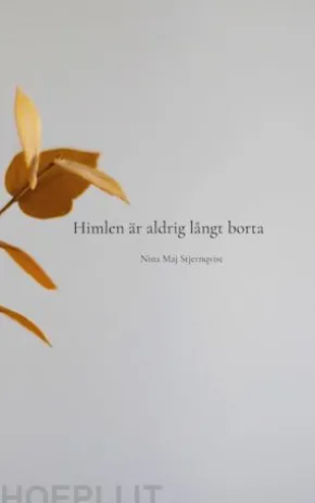 Himlen är aldrig långt borta