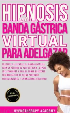 Hipnosis De Banda Gástrica Virtual Para Adelgazar