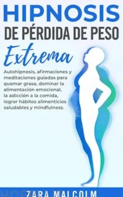 Hipnosis De Pérdida De Peso Extrema