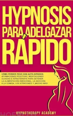 Hipnosis Para Adelgazar Rápido