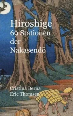 Hiroshige 69 Stationen der Nakasendo