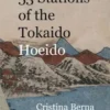 Hiroshige 53 Stations of the Tokaido Hoeido