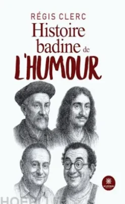 Histoire badine de l’humour