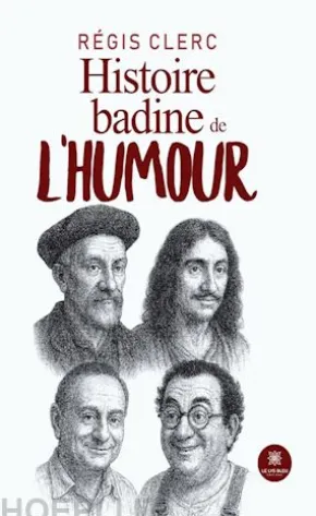 Histoire badine de l’humour