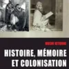 Histoire, me´moire et colonisation