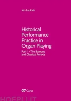 Historical Performance Practice in Organ Playing (with music book)