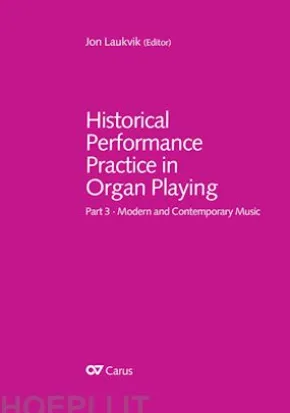 Historical Performance Practice in Organ Playing