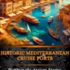 Historic Mediterranean Cruise Ports