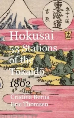 Hokusai 53 Stations of the Tokaido 1802