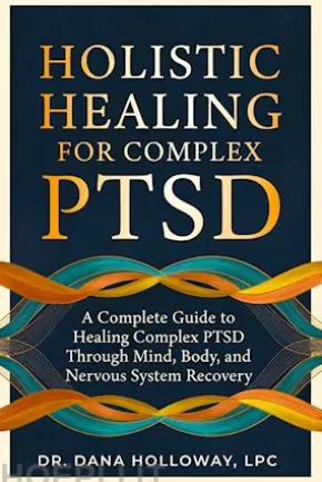 Holistic Healing for Complex PTSD