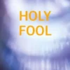 Holy Fool
