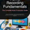 Home Recording Fundamentals