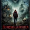 Horrorgeschichten aus der Vergangenheit, Gegenwart und Zukunft
