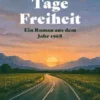 Hundert Tage Freiheit