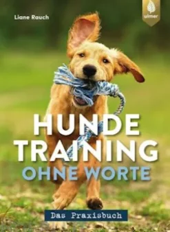 Hundetraining ohne Worte - das Praxisbuch