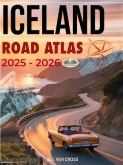 Iceland Road Atlas 2025 - 2026