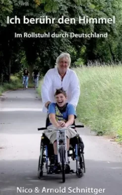 Ich berühr den Himmel - Im Rollstuhl durch Deutschland