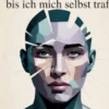 Ich wusste nicht wer ich bin bis ich mich selbst traf