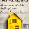 I dettagli del male