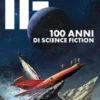 IF 32. 100 Anni di science fiction