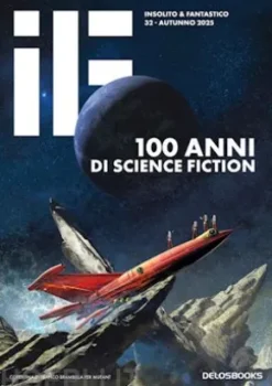 IF 32. 100 Anni di science fiction