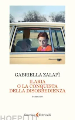 Ilaria o la conquista della disobbedienza