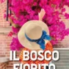 Il bosco fiorito