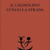 Il cagnolino lungo la strada