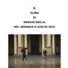 Il clima di Reggio Emilia nel gennaio e luglio 2023