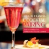 Il cocktail pairing