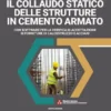 Il collaudo statico delle strutture in cemento armato
