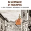 Il coraggio di rischiare