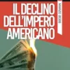 Il declino dell'Impero Americano